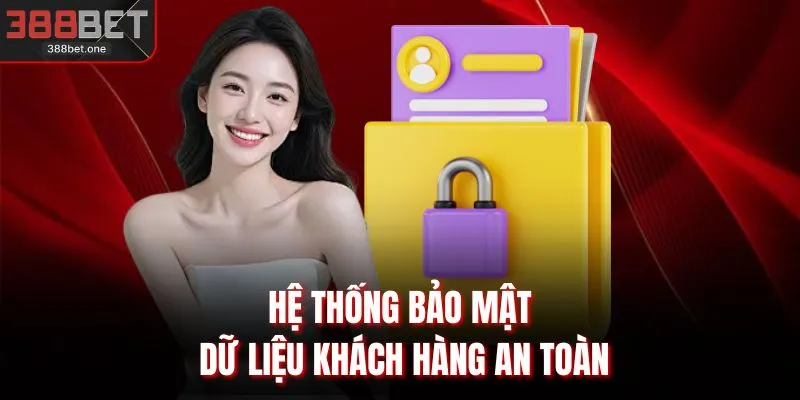 Hệ thống bảo mật dữ liệu khách hàng an toàn